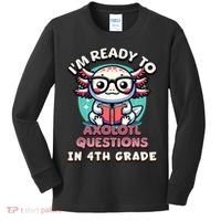 Funny 4th Grade I'm Ready To Axolotl Questions In 4th Grade Kids Long Sleeve Shirt thumb 0