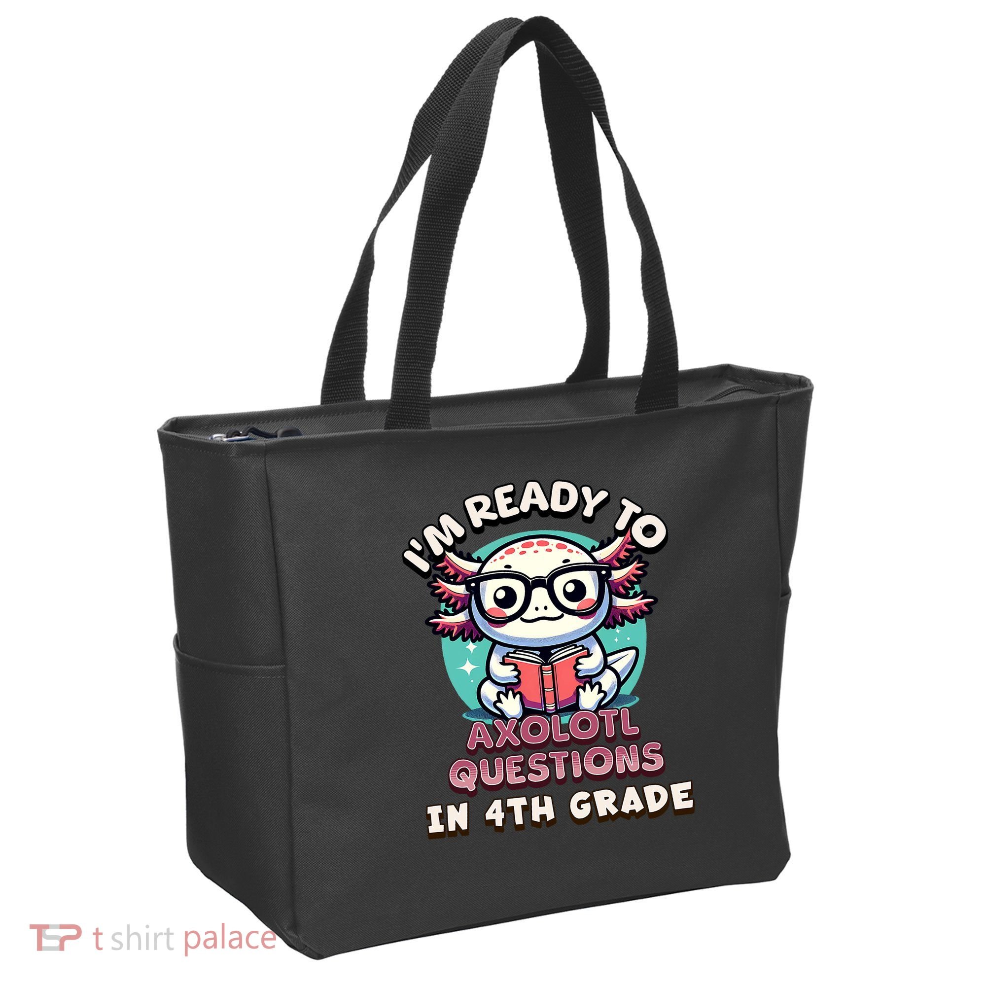Funny 4th Grade I'm Ready To Axolotl Questions In 4th Grade Tote Bag