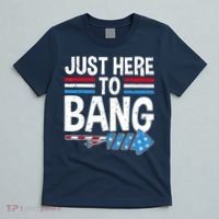 Funny 4th Of July Just Here to Bang Fireworks T-Shirt thumb 5