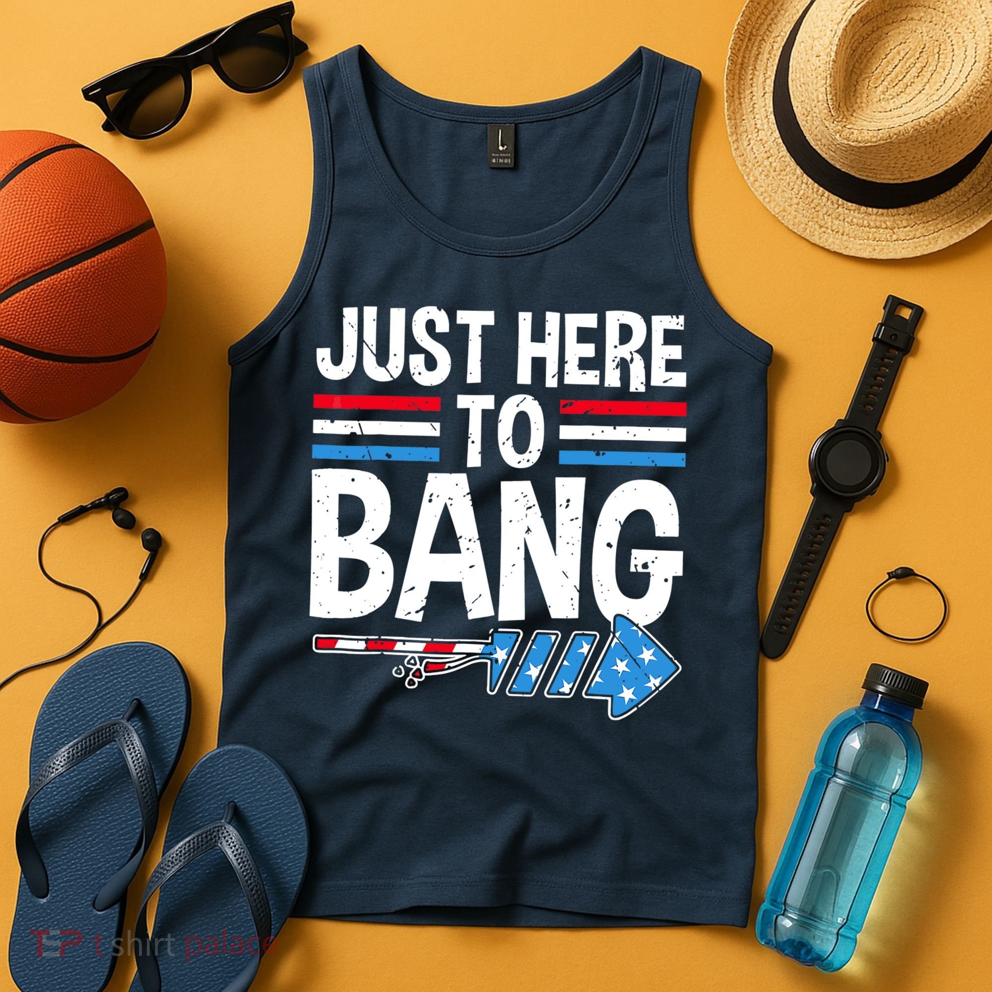 Funny 4th Of July Just Here to Bang Fireworks Tank Top