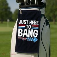 Funny 4th Of July Just Here to Bang Fireworks Golf Towel thumb 2