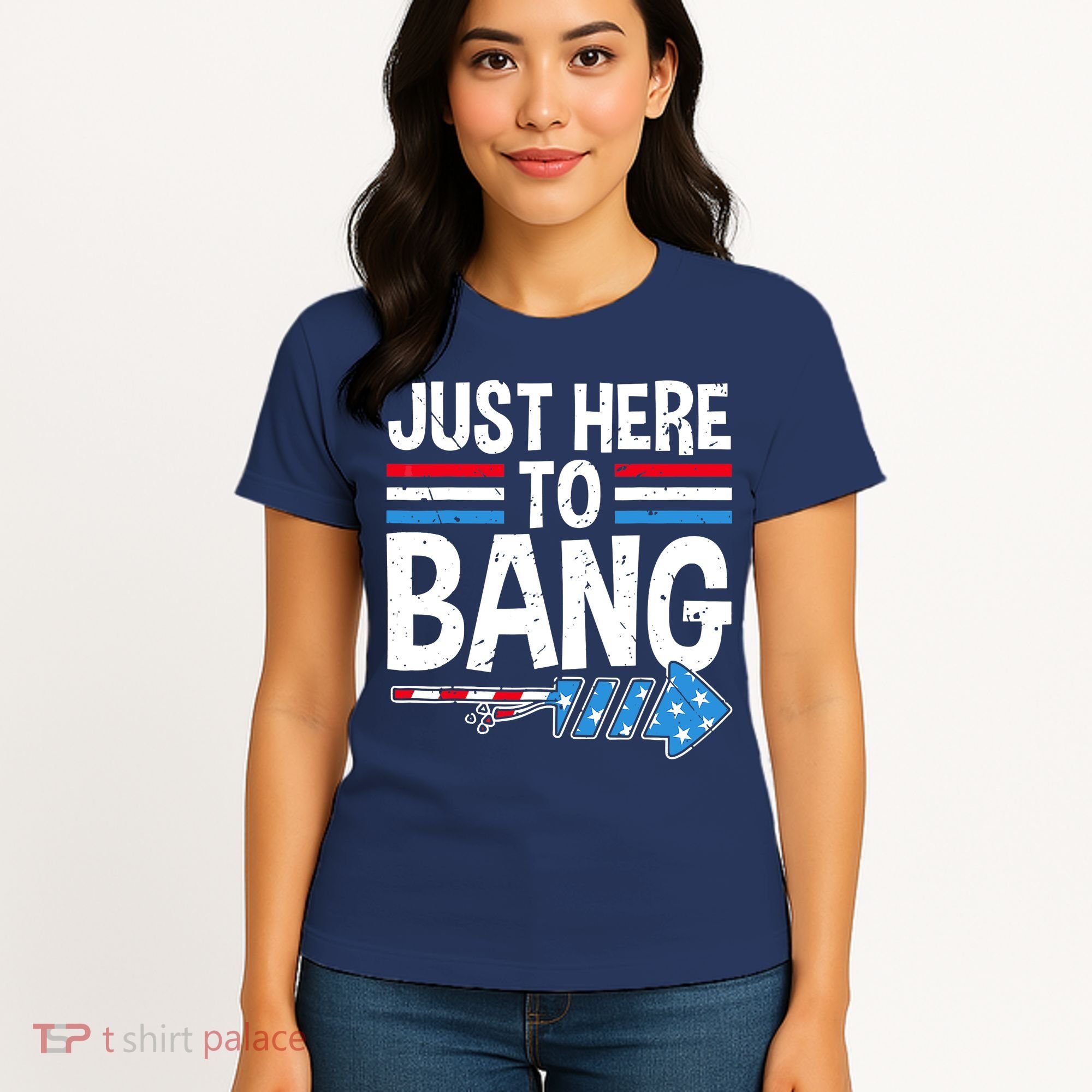 Funny 4th Of July Just Here to Bang Fireworks Women's T-Shirt