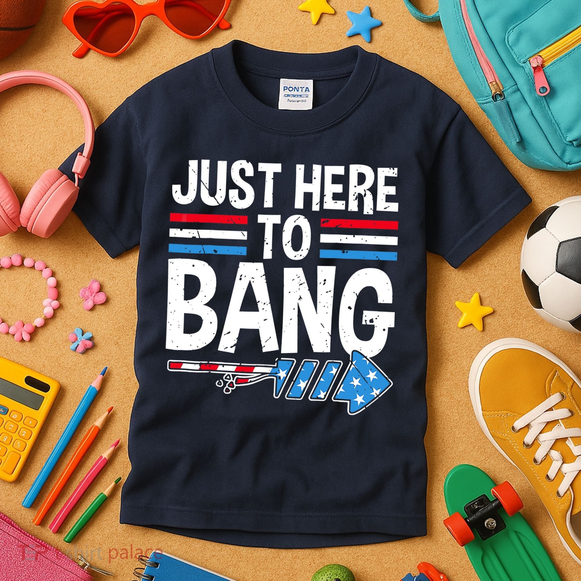 Funny 4th Of July Just Here to Bang Fireworks Kids T-Shirt