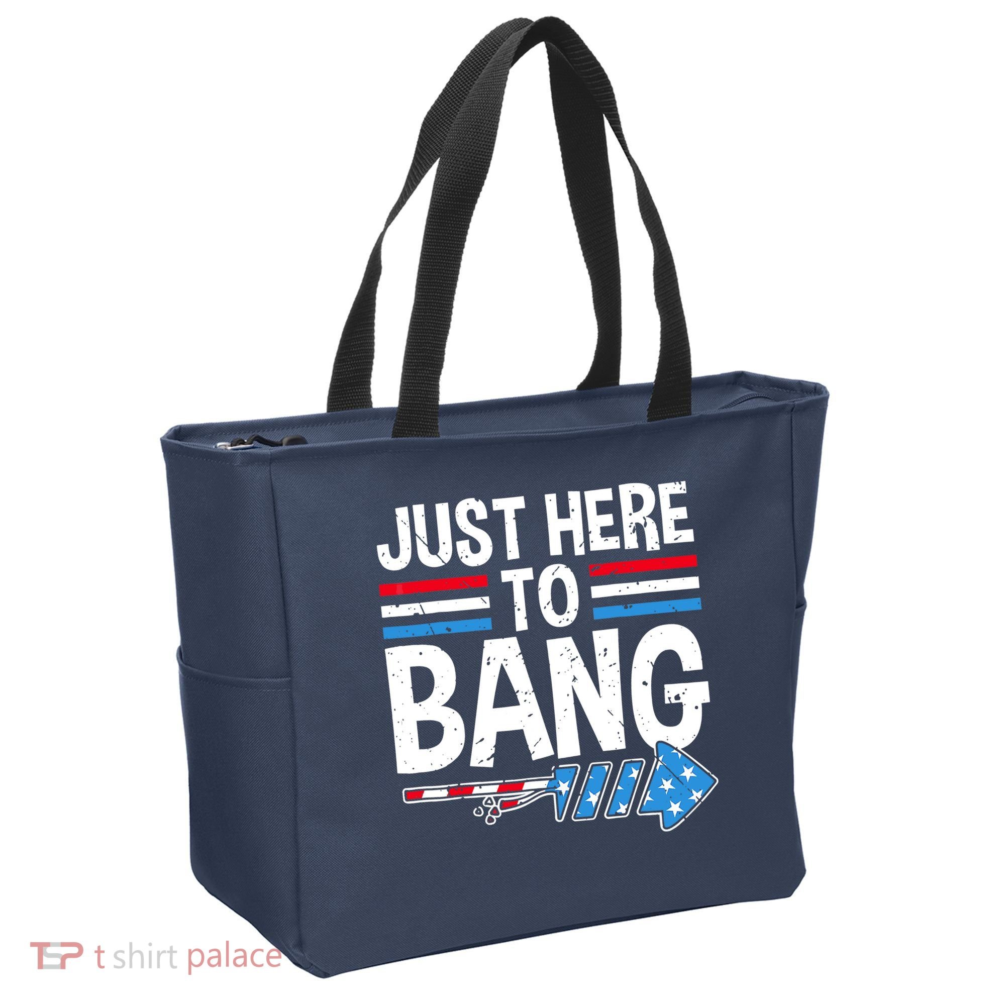 Funny 4th Of July Just Here to Bang Fireworks Tote Bag