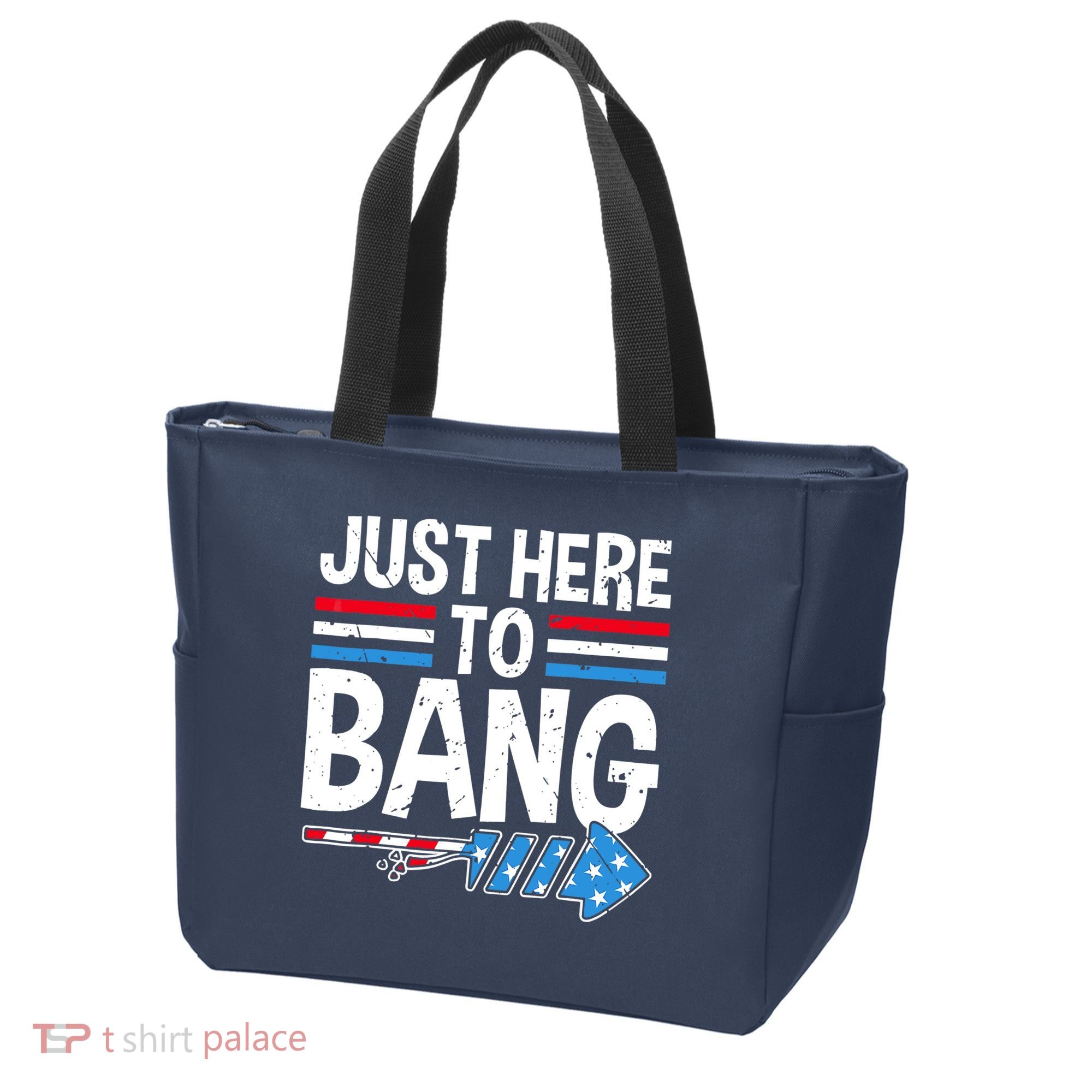 Funny 4th Of July Just Here to Bang Fireworks Tote Bag