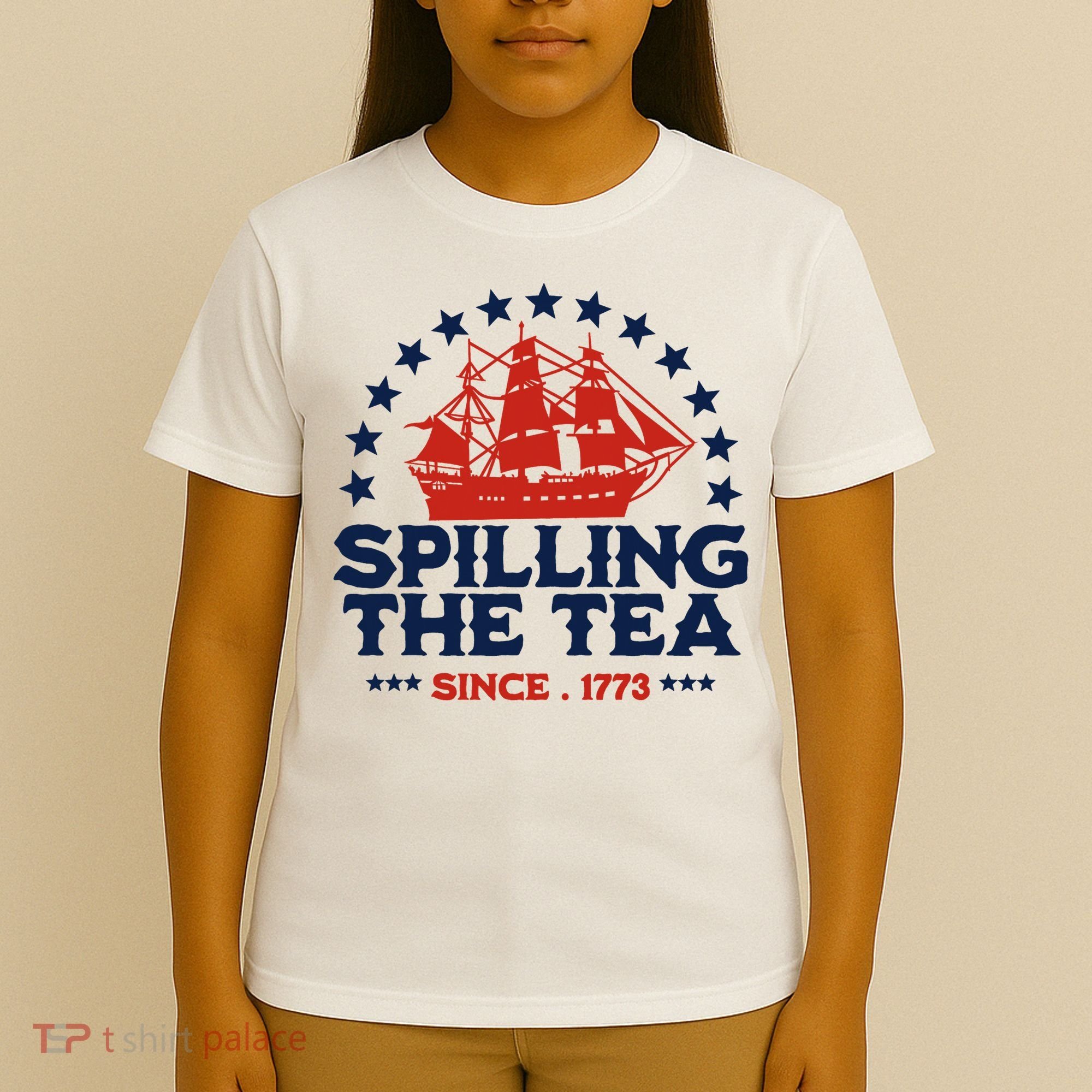 Funny 4th Of July Spilling The Tea Since 1773 Fourth Of July T-Shirt