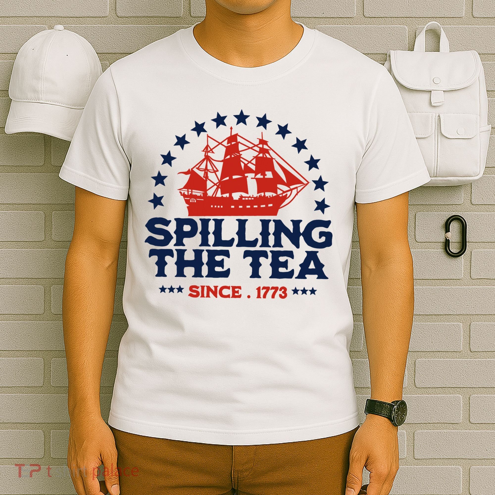 Funny 4th Of July Spilling The Tea Since 1773 Fourth Of July T-Shirt