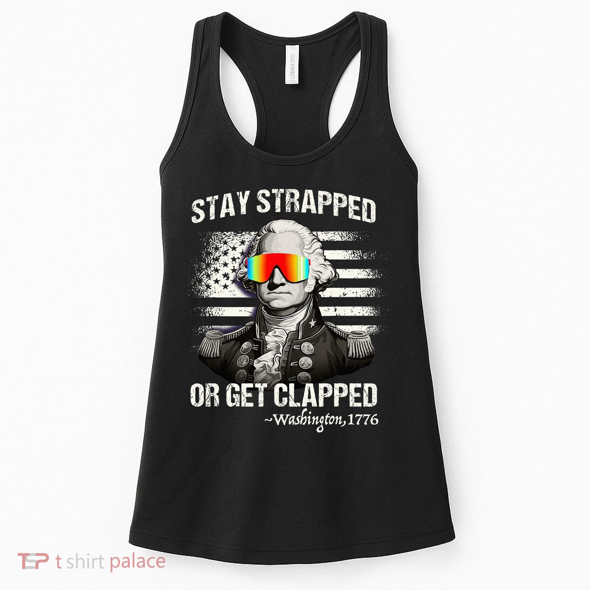 Funny 4th of July Stay Strapped Get Clapped Washington Women's Tank Top