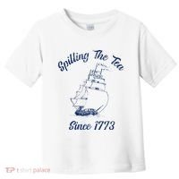 Fun 4th Of July Spilling The Tea Since 1773 History Teacher Toddler T-Shirt thumb 0