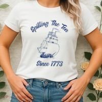 Fun 4th Of July Spilling The Tea Since 1773 History Teacher Women's T-Shirt thumb 2
