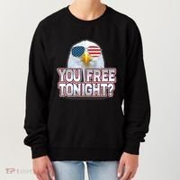 Fourth 4th Of July Bald Eagle You Free Tonight Funny Gift Women's Sweatshirt thumb 0