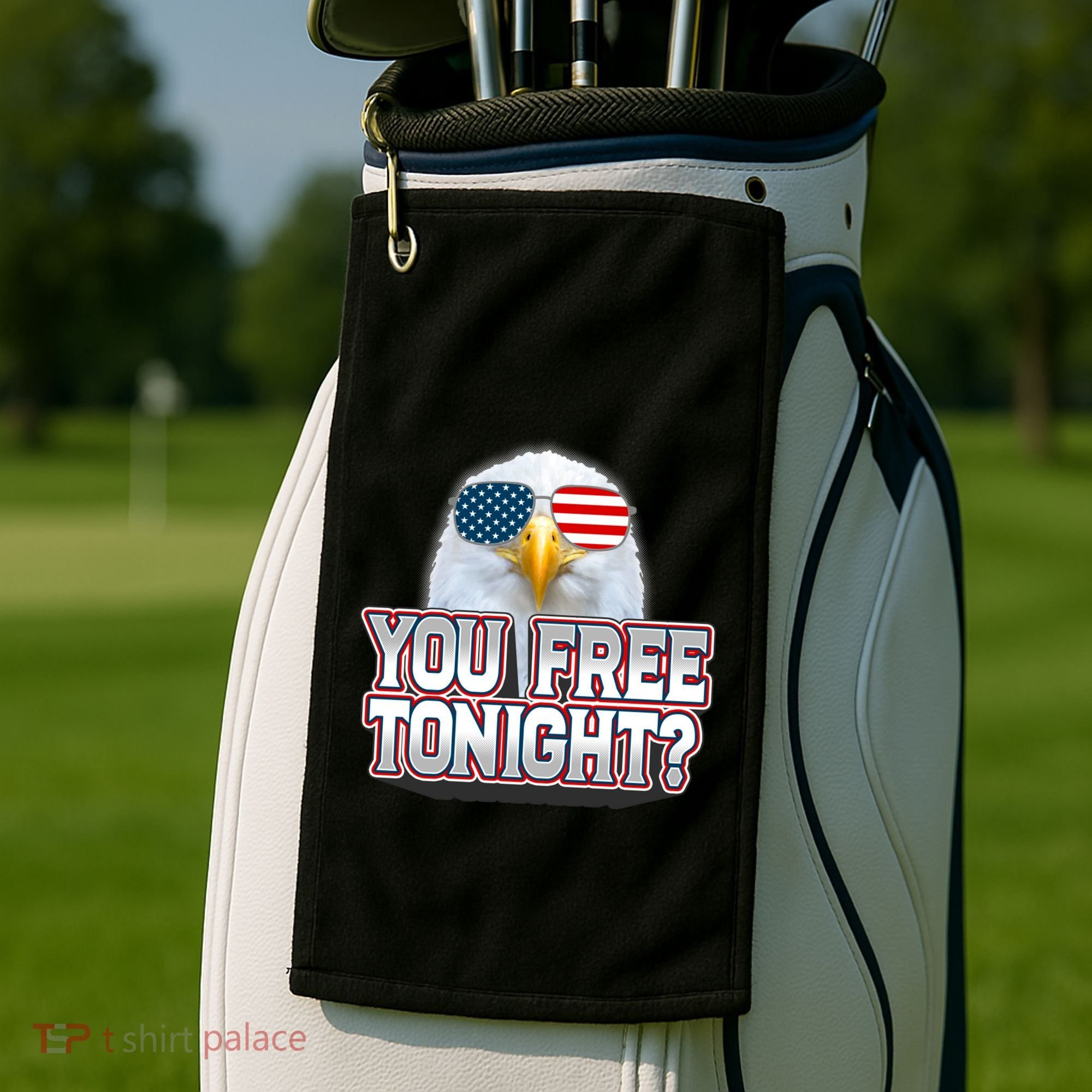 Fourth 4th Of July Bald Eagle You Free Tonight Funny Gift Golf Towel