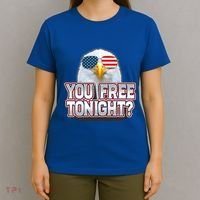Fourth 4th Of July Bald Eagle You Free Tonight Funny Gift T-Shirt thumb 4