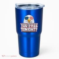 Fourth 4th Of July Bald Eagle You Free Tonight Funny Gift Tumbler thumb 0