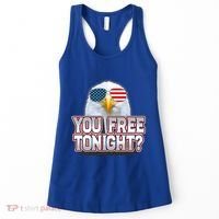 Fourth 4th Of July Bald Eagle You Free Tonight Funny Gift Women's Tank Top thumb 0