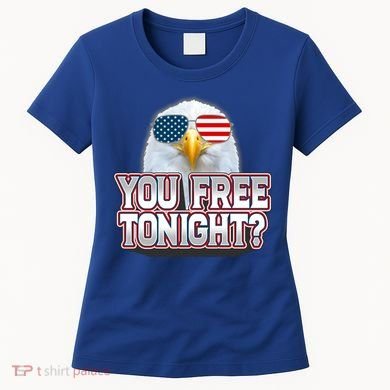Fourth 4th Of July Bald Eagle You Free Tonight Funny Gift Women's T-Shirt