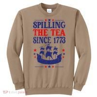 Fun 4th Of July Spilling The Tea Since 1773 Teacher Sweatshirt thumb 0