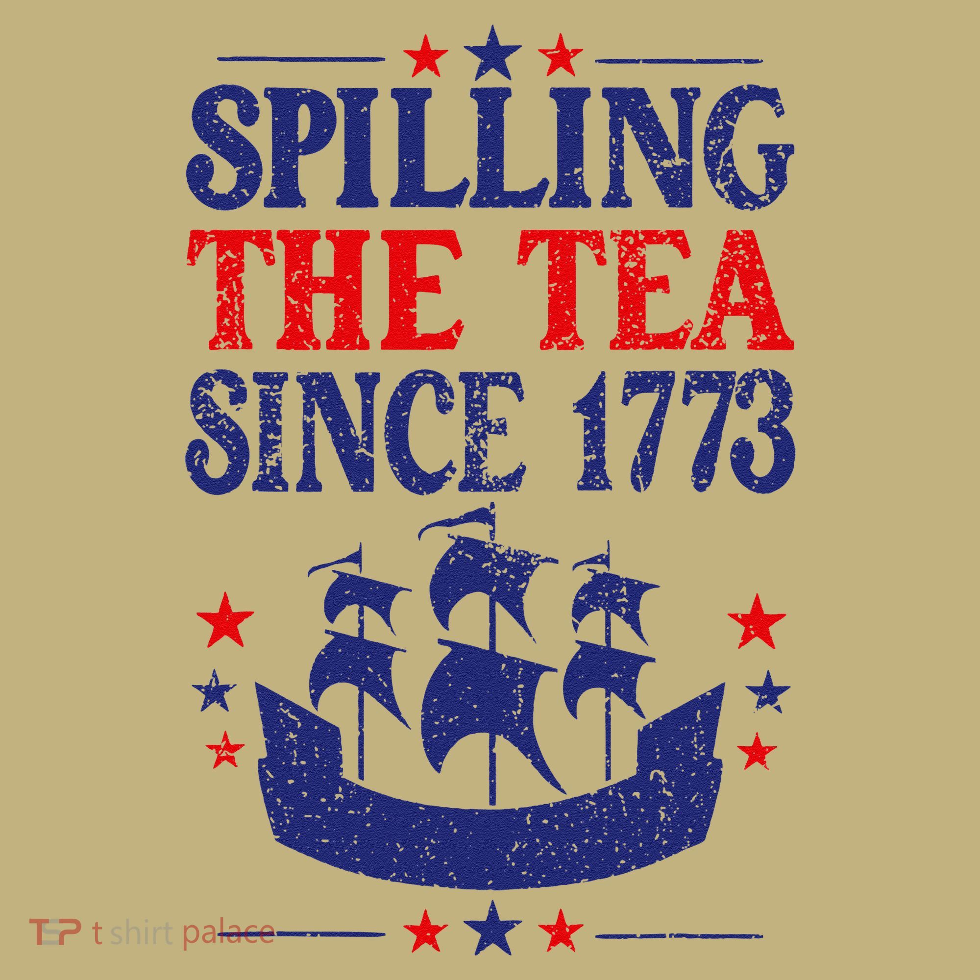 Fun 4th Of July Spilling The Tea Since 1773 Teacher T-Shirt