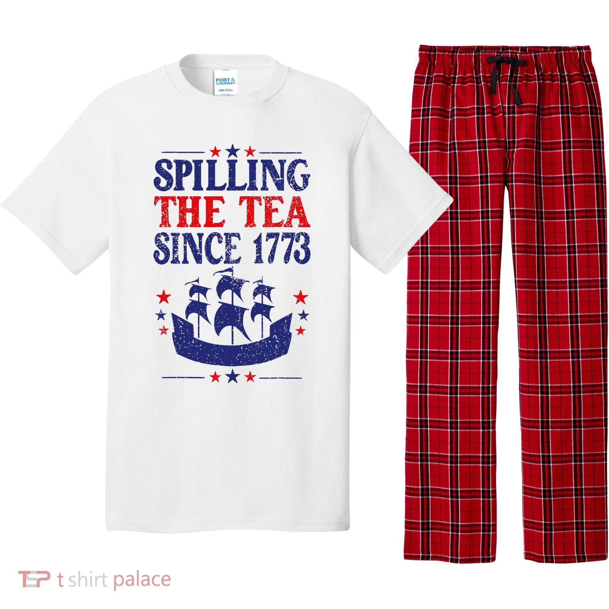Fun 4th Of July Spilling The Tea Since 1773 Teacher Pajama Set