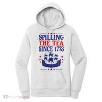 Fun 4th Of July Spilling The Tea Since 1773 Teacher Women's Hoodie thumb 0