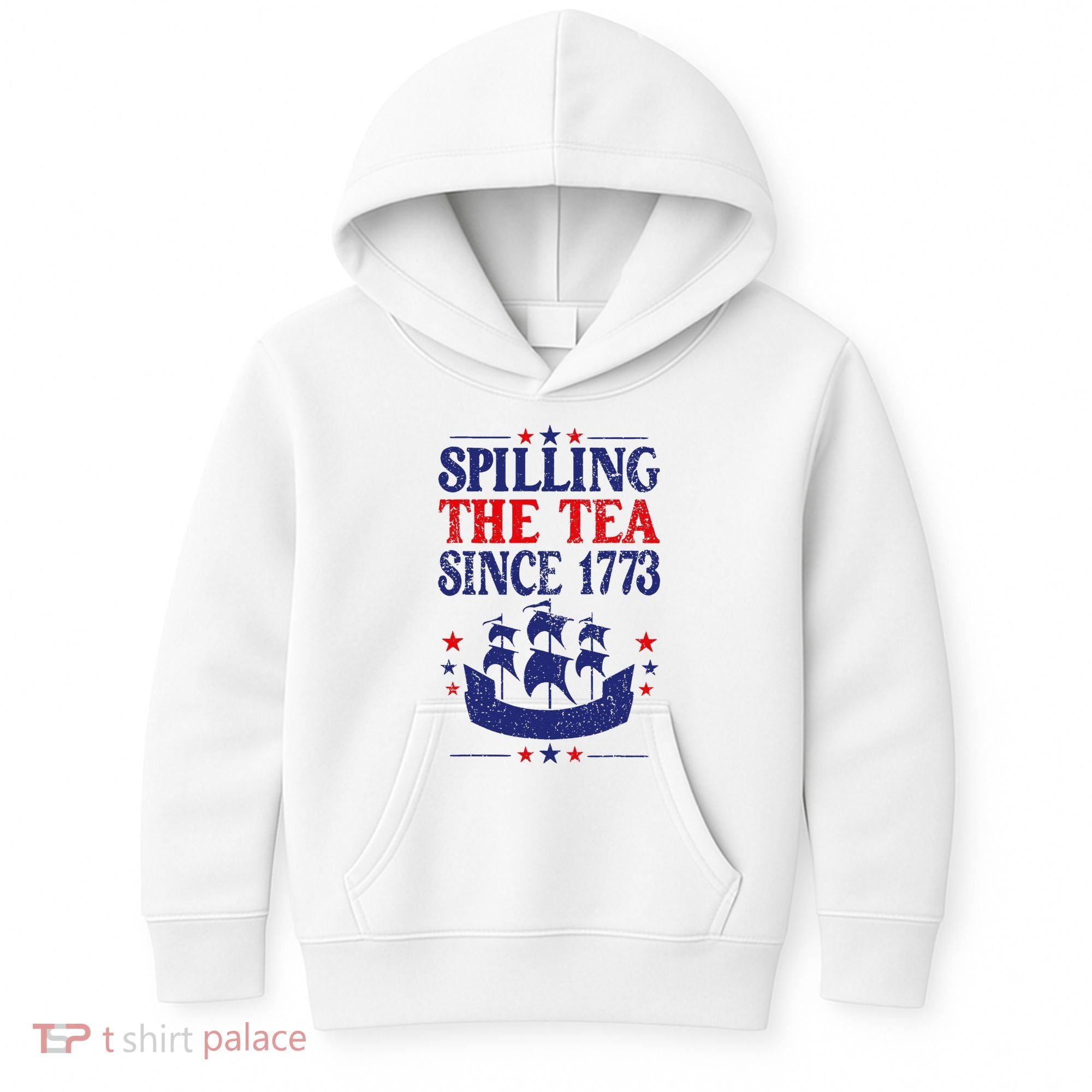 Fun 4th Of July Spilling The Tea Since 1773 Teacher Kids Hoodie