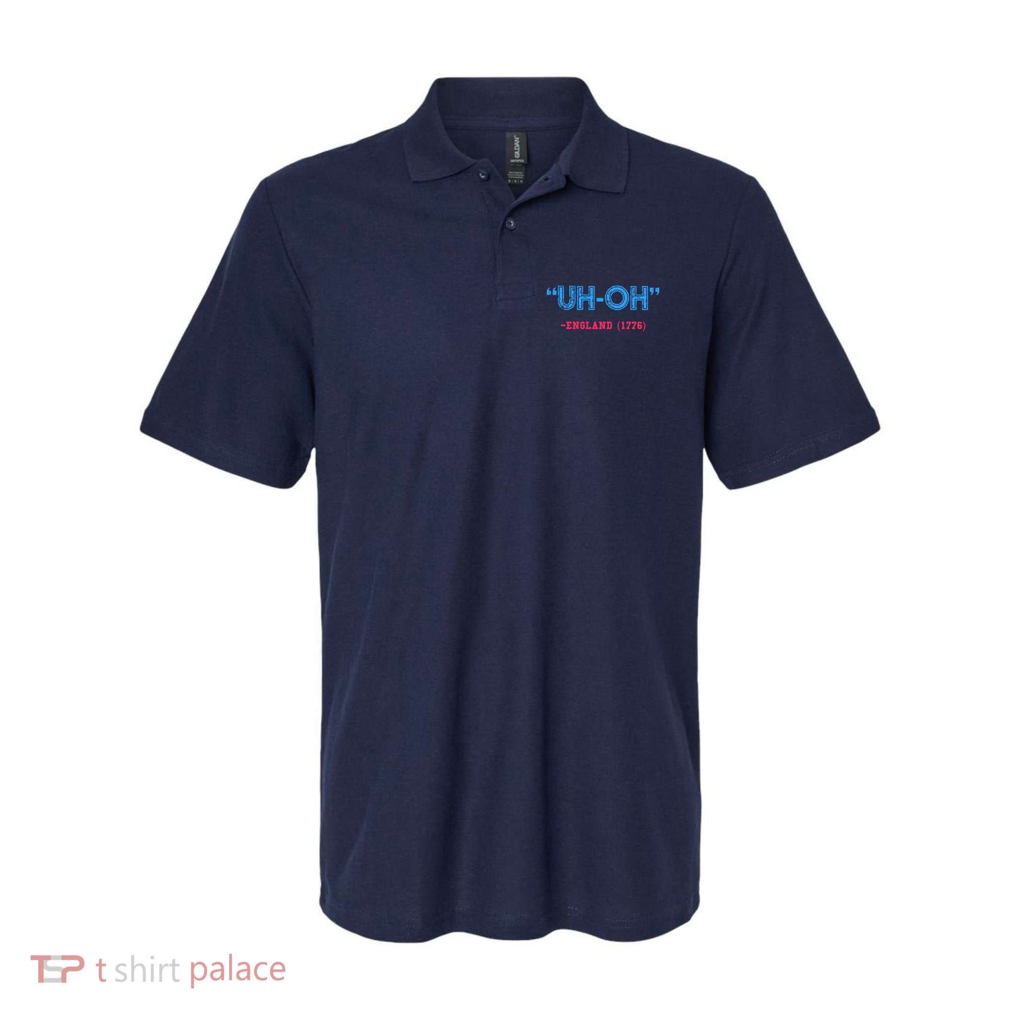 Funny 4th Of July Shirt Uh Oh England 1776 Polo
