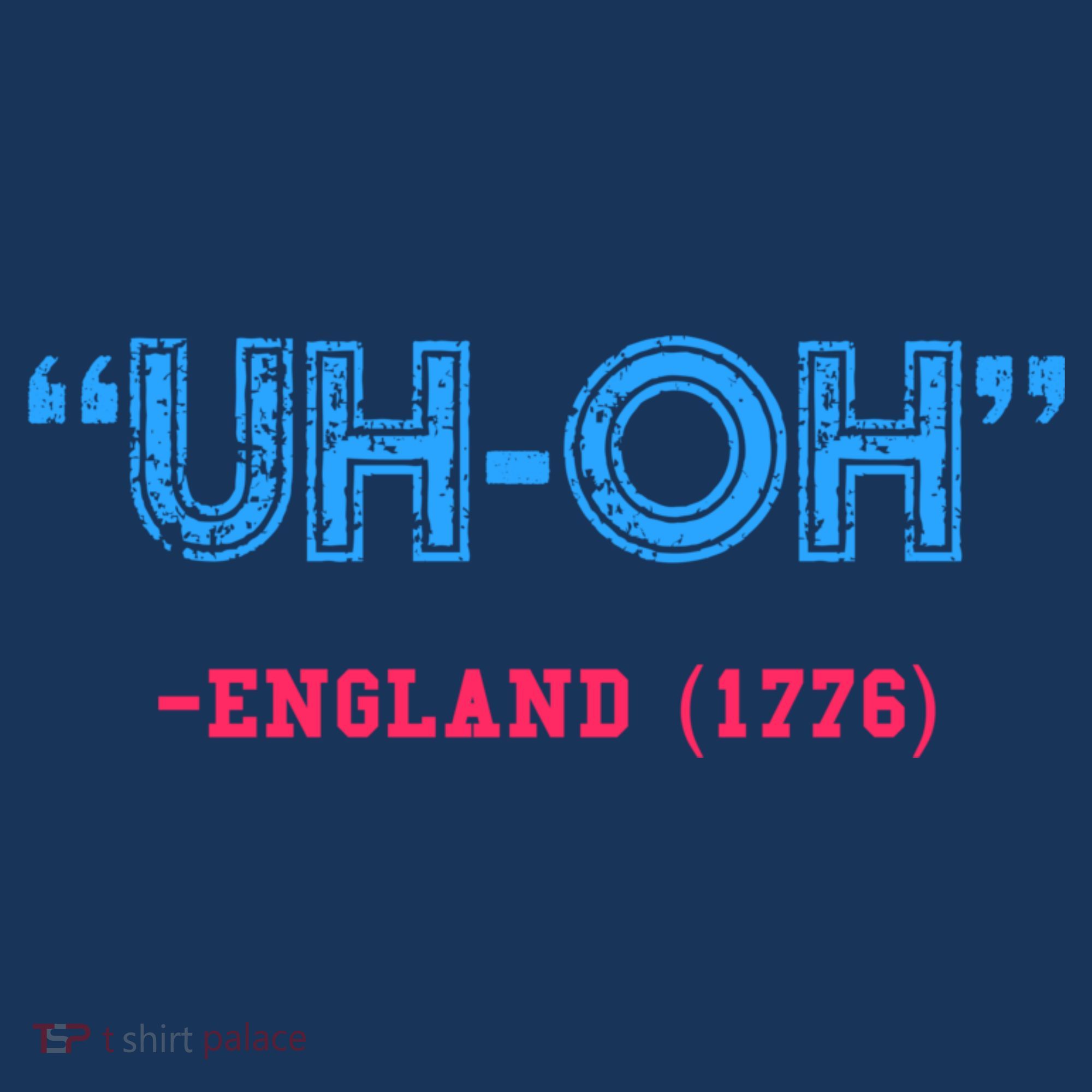 Funny 4th Of July Shirt Uh Oh England 1776 Mousepad