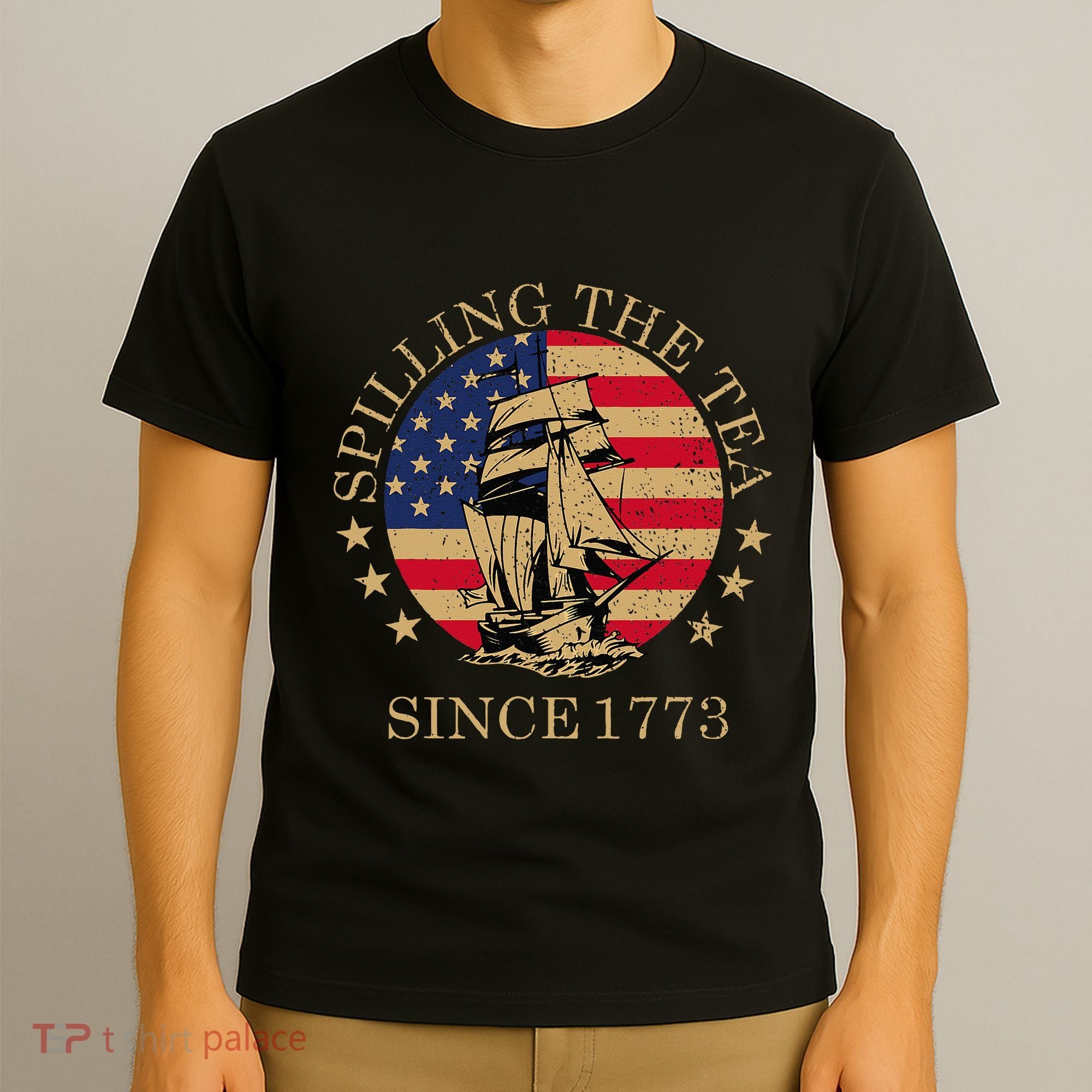Funny 4th Of July Spilling The Tea Since 1773 Fourth Of July T-Shirt