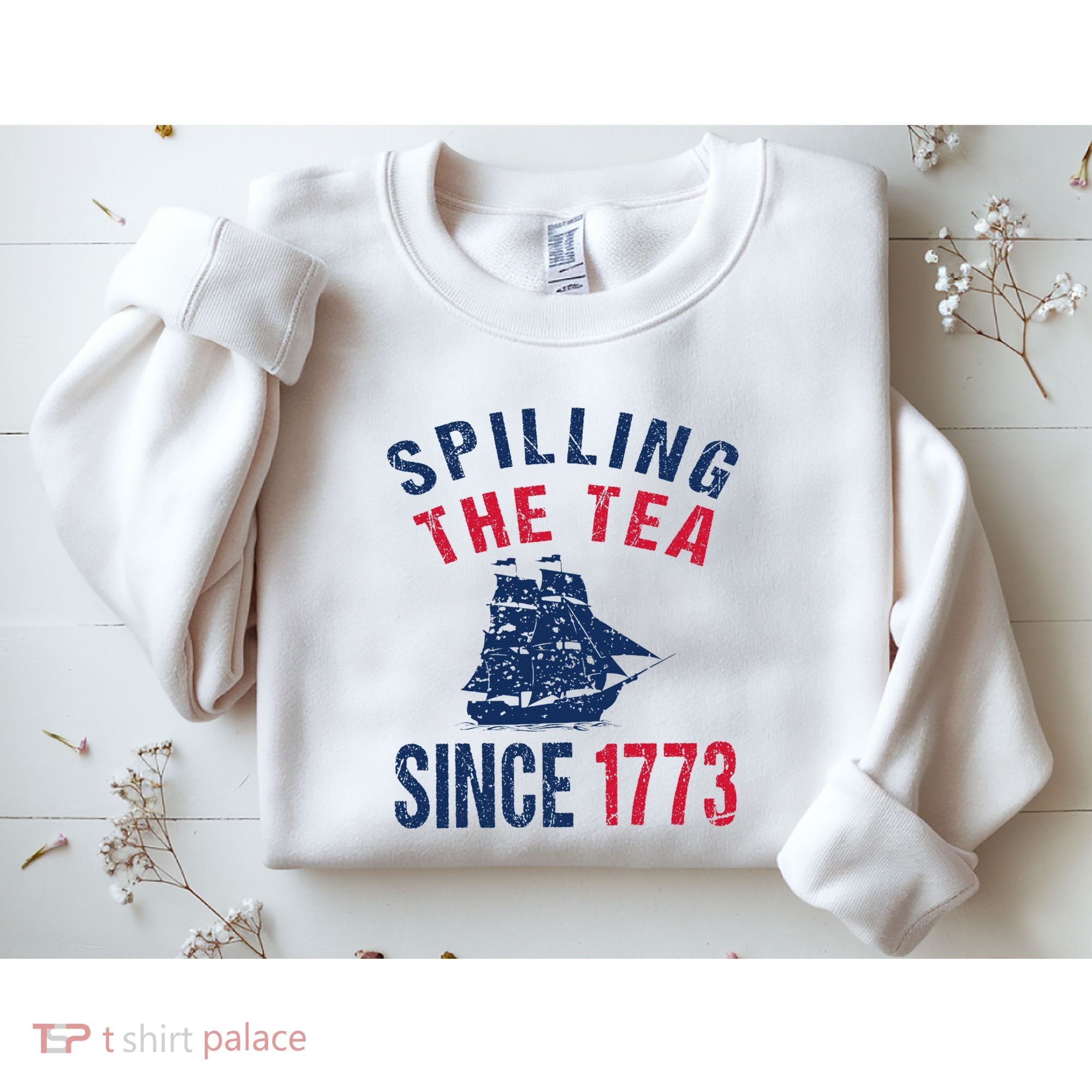 Fun 4th Of July Spilling The Tea Since 1773 History Teacher Sweatshirt