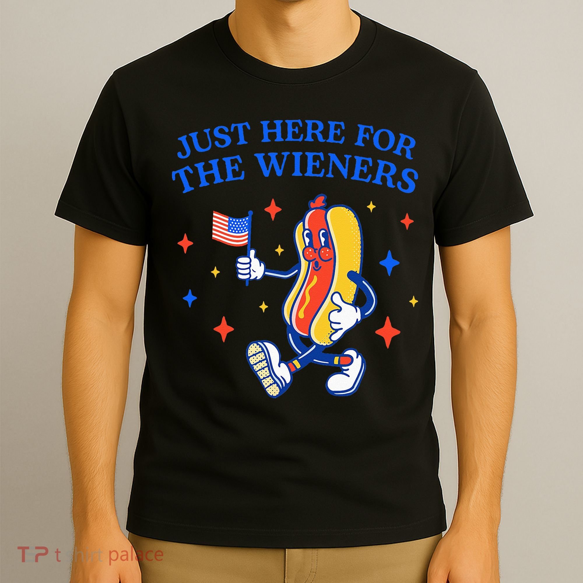 Funny 4th Of July Just Here For The Wieners T-Shirt