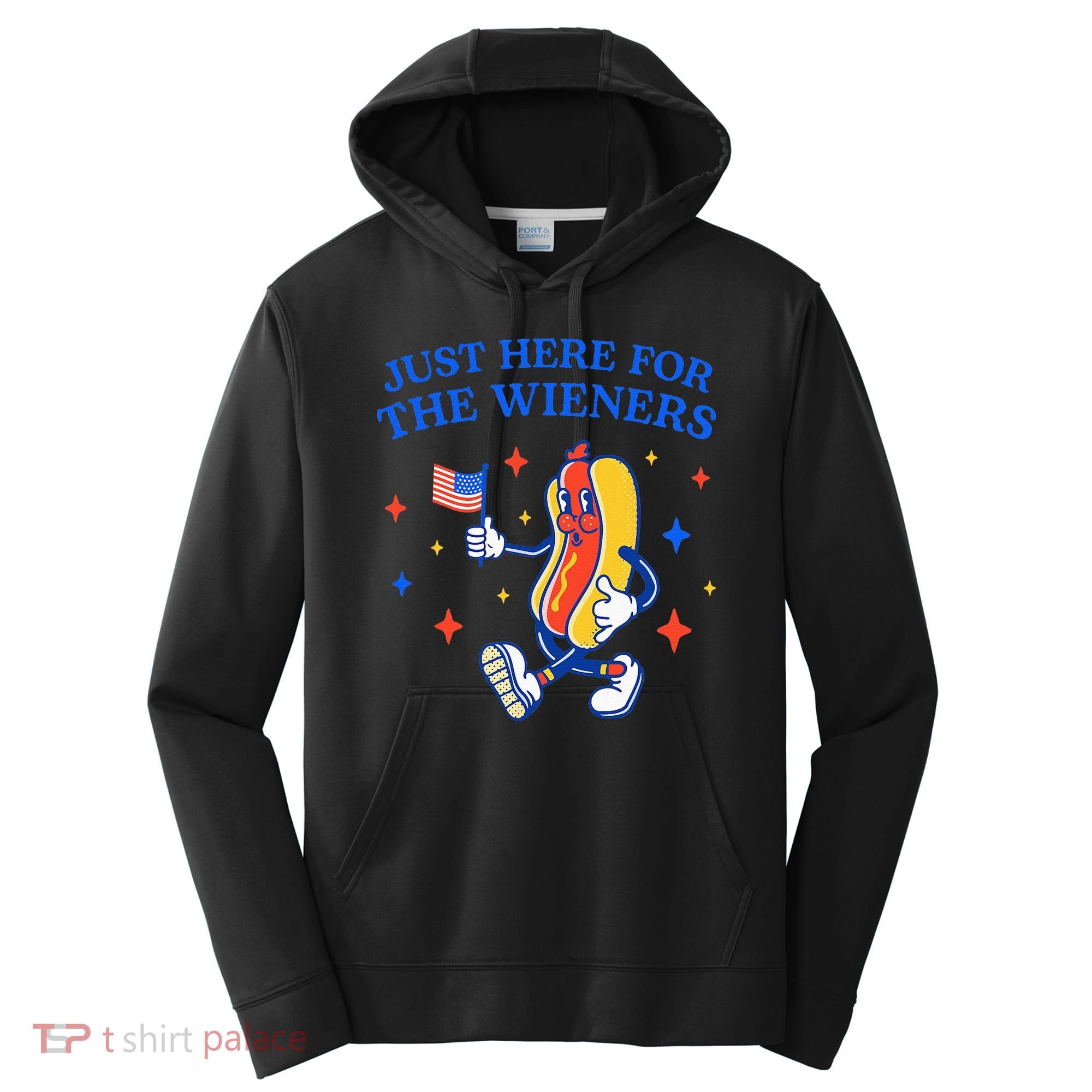 Funny 4th Of July Just Here For The Wieners Performance Fleece Hoodie
