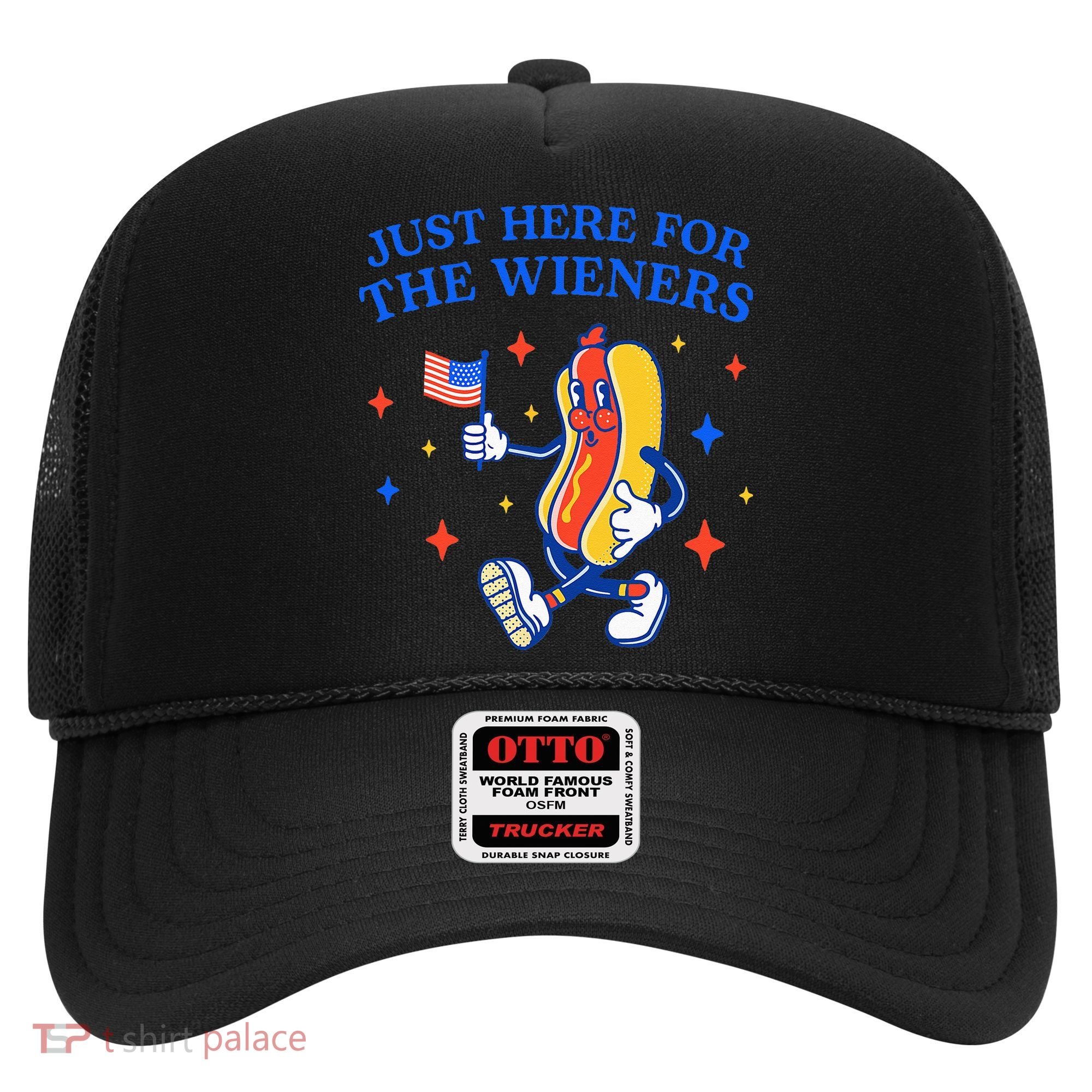 Funny 4th Of July Just Here For The Wieners Hat