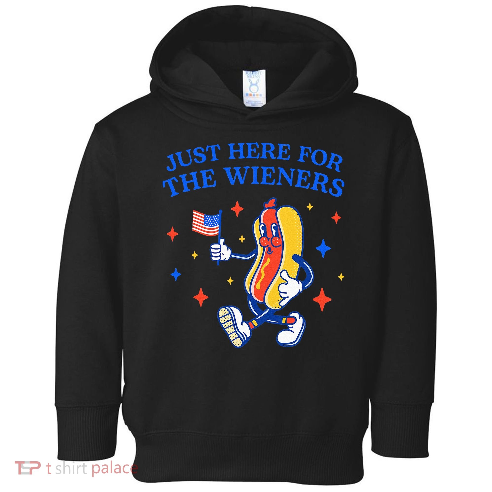 Funny 4th Of July Just Here For The Wieners Toddler Hoodie