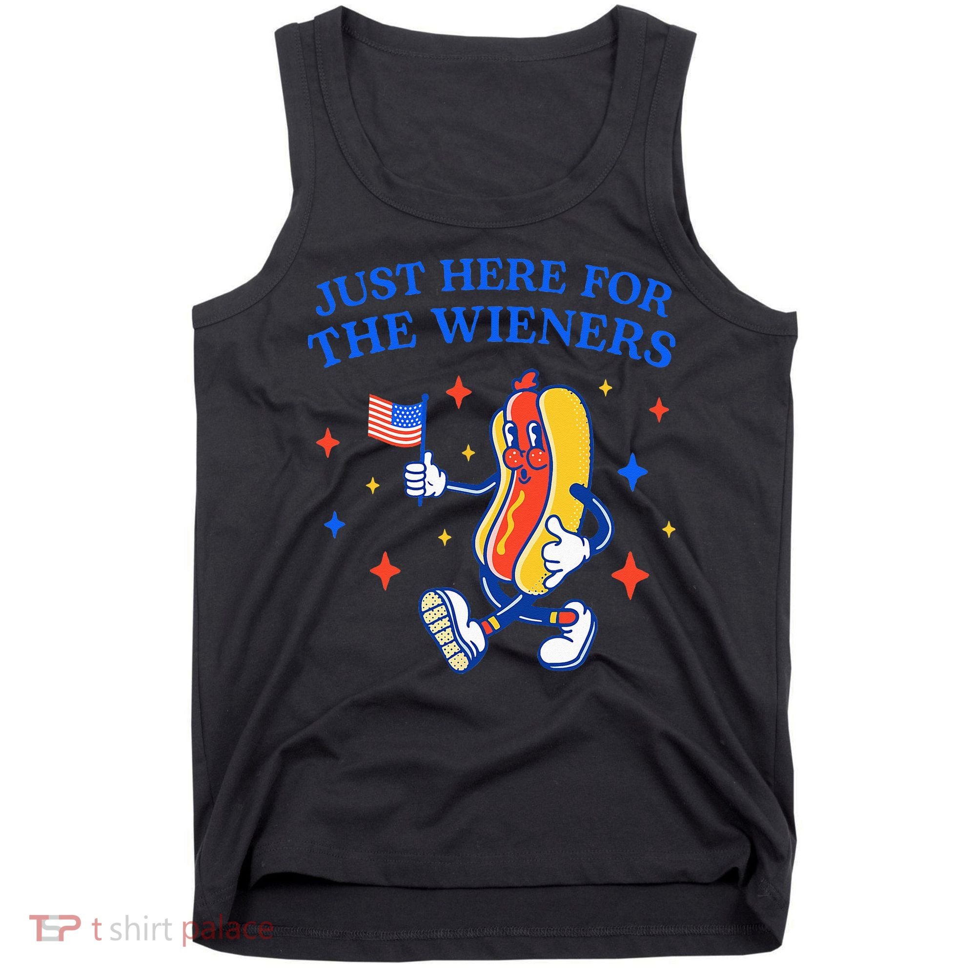 Funny 4th Of July Just Here For The Wieners Tank Top