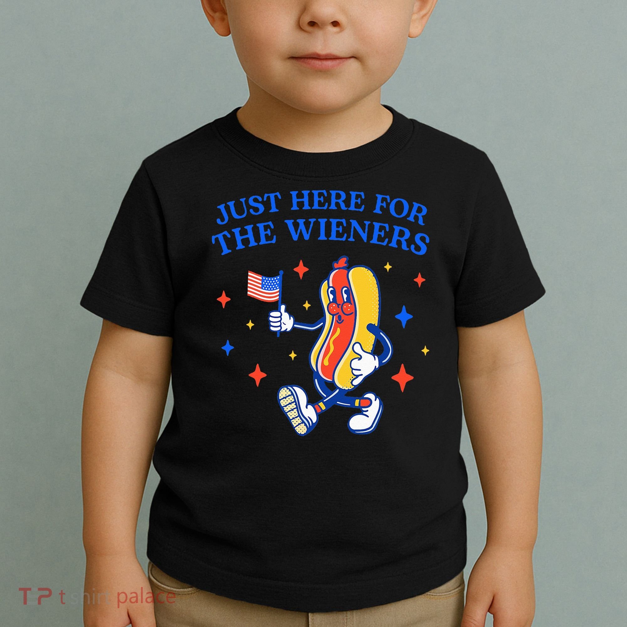 Funny 4th Of July Just Here For The Wieners Toddler T-Shirt