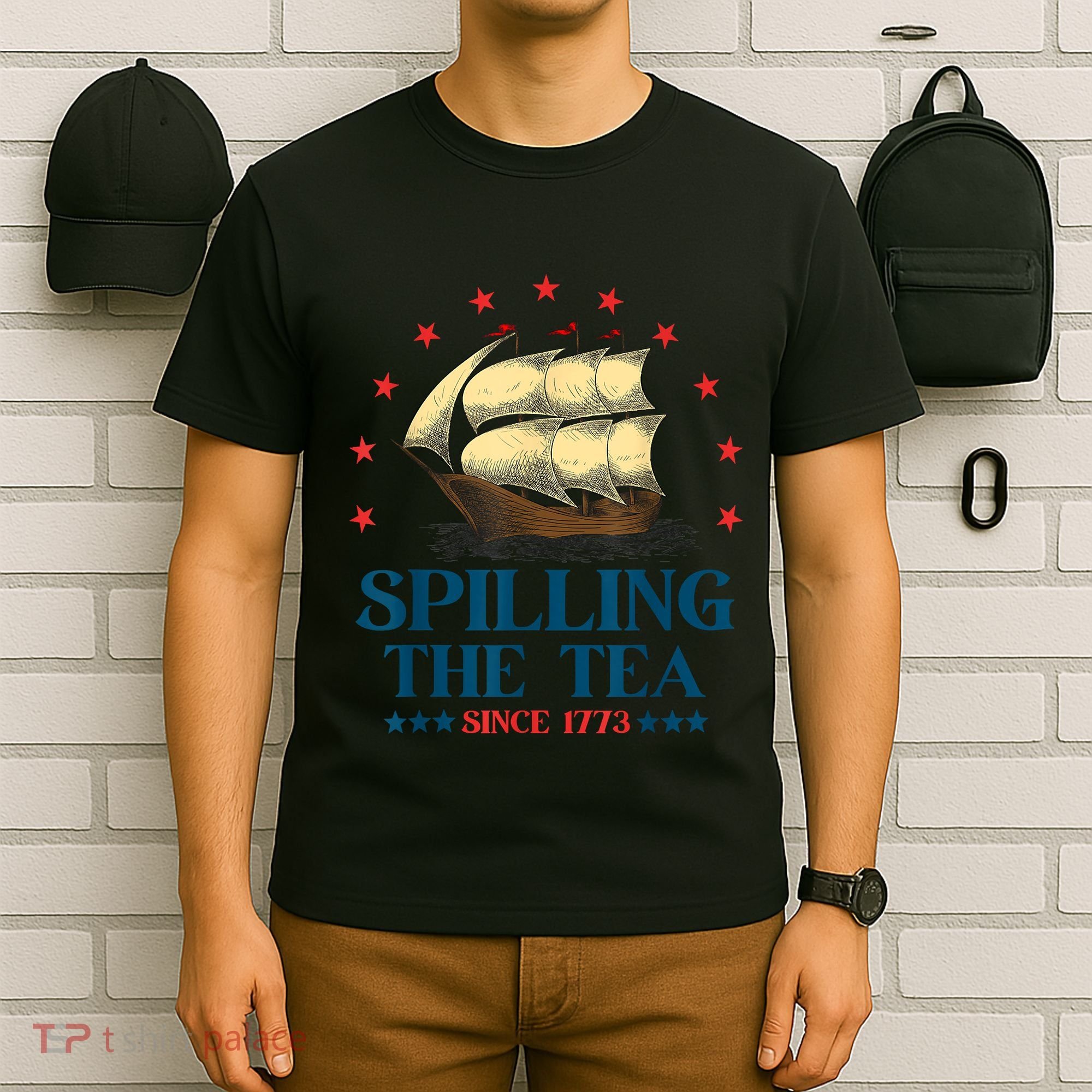 Funny 4th Of July Spilling The Tea Since 1773 Fourth Of July T-Shirt