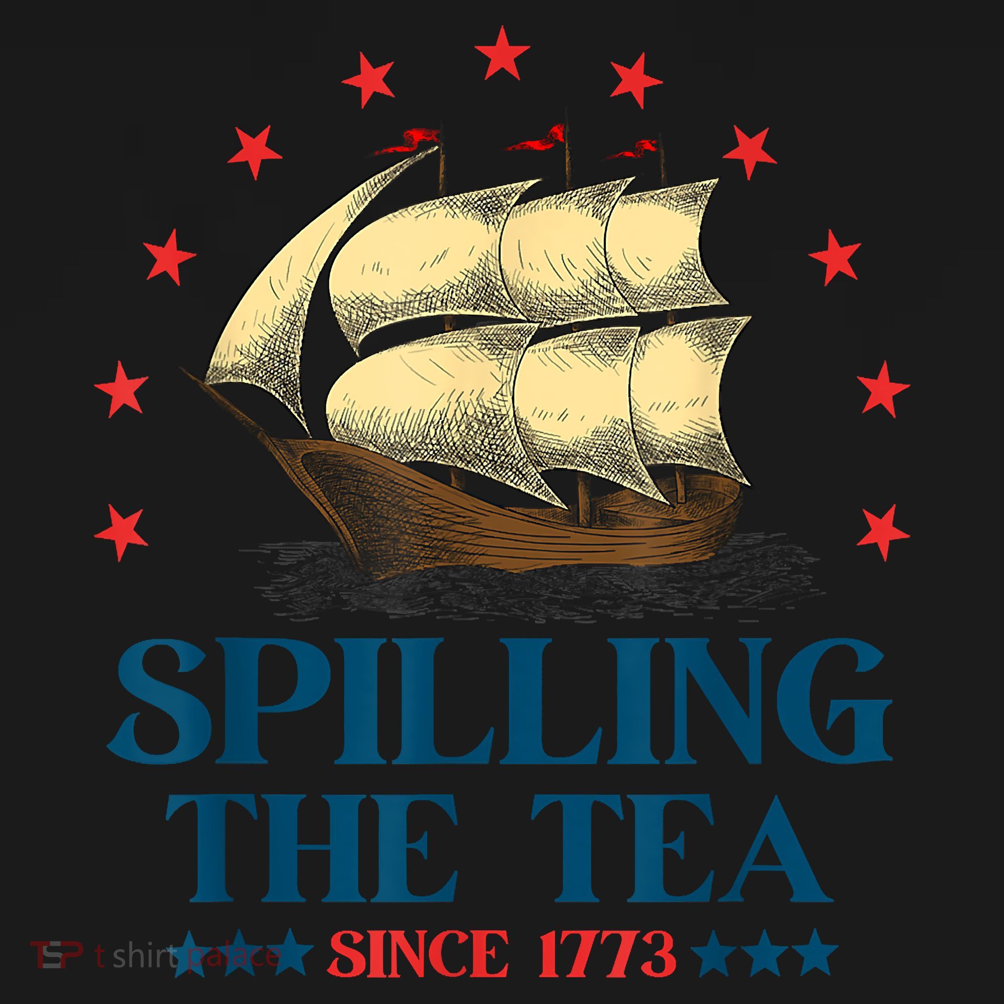Funny 4th Of July Spilling The Tea Since 1773 Fourth Of July Women's Tank Top