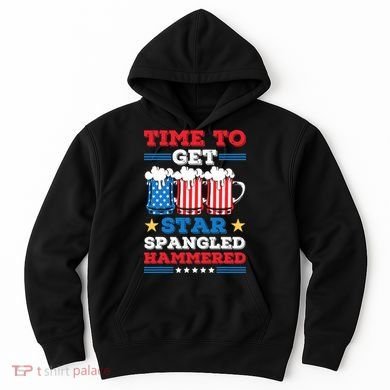 Funny 4th Of July Time To Get Star Spangled Hammered Hoodie