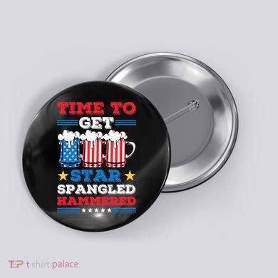 Funny 4th Of July Time To Get Star Spangled Hammered Button