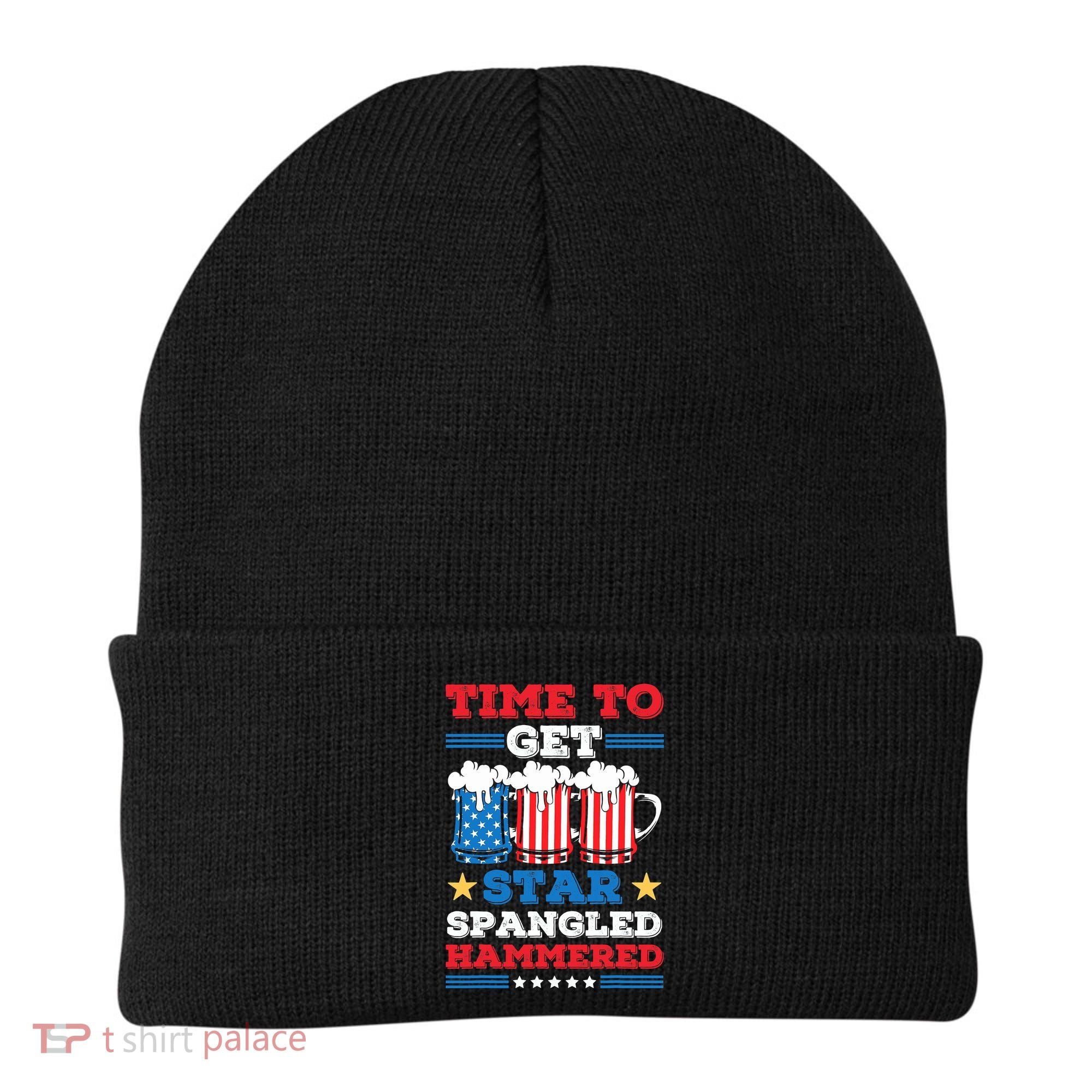 Funny 4th Of July Time To Get Star Spangled Hammered Beanie