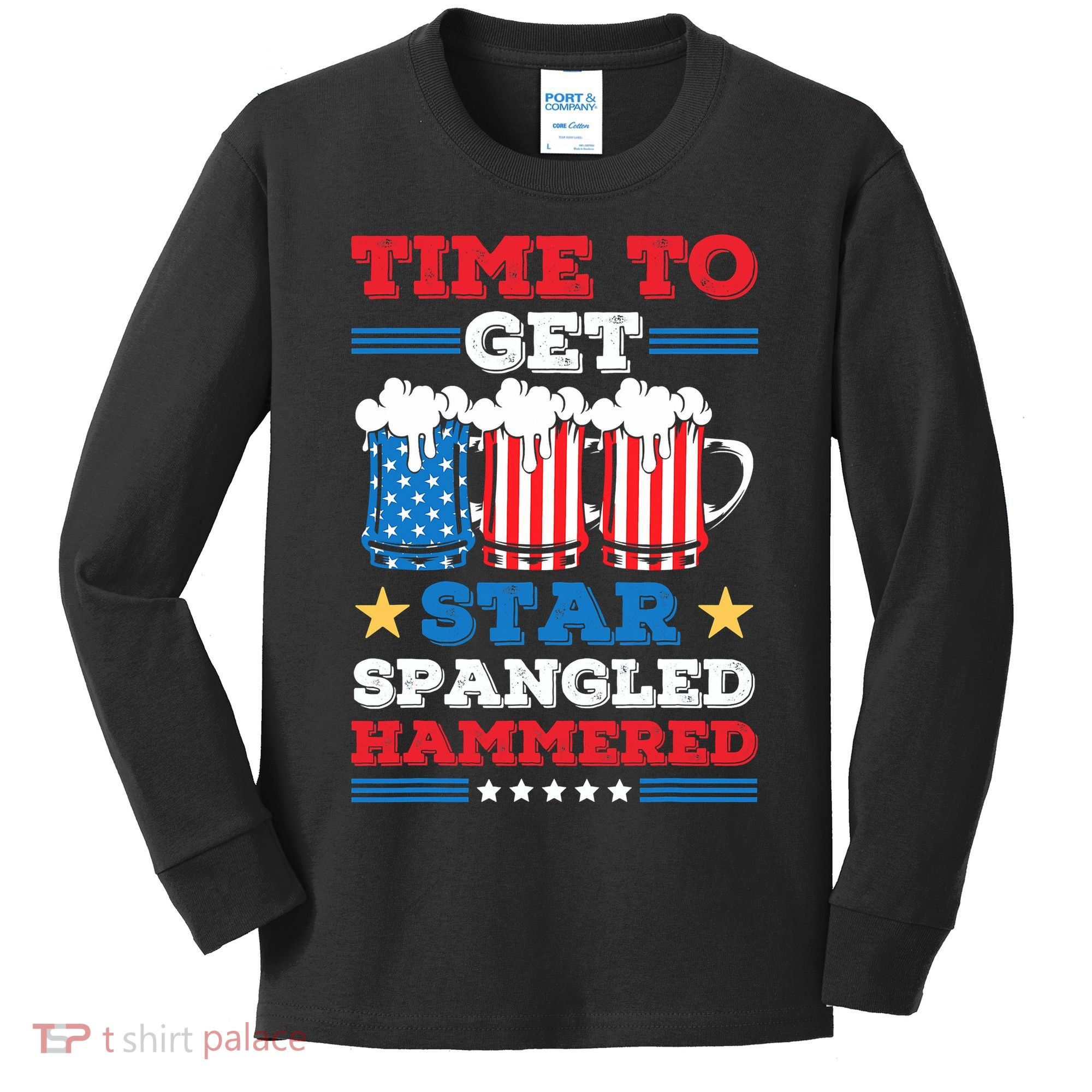 Funny 4th Of July Time To Get Star Spangled Hammered Kids Long Sleeve Shirt