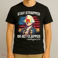 Funny 4th Of July Stay Strapped Get Clapped Washington T-Shirt thumb 3
