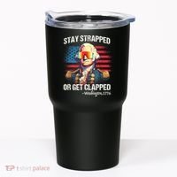 Funny 4th Of July Stay Strapped Get Clapped Washington Tumbler thumb 0