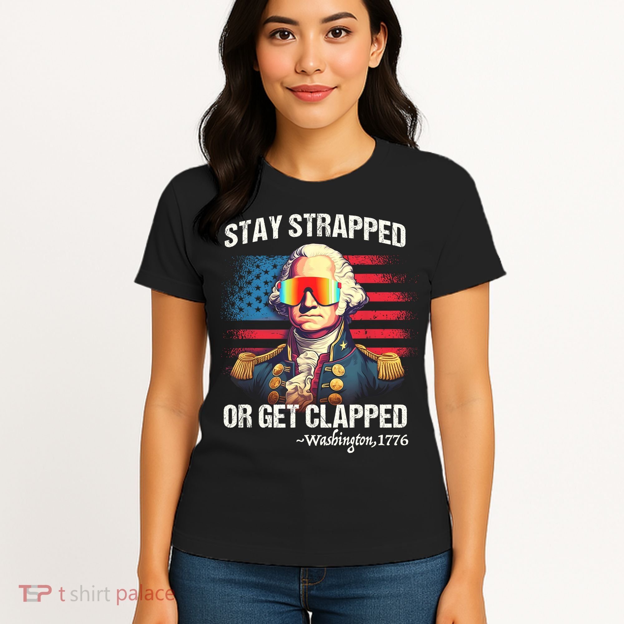 Funny 4th Of July Stay Strapped Get Clapped Washington Women's T-Shirt
