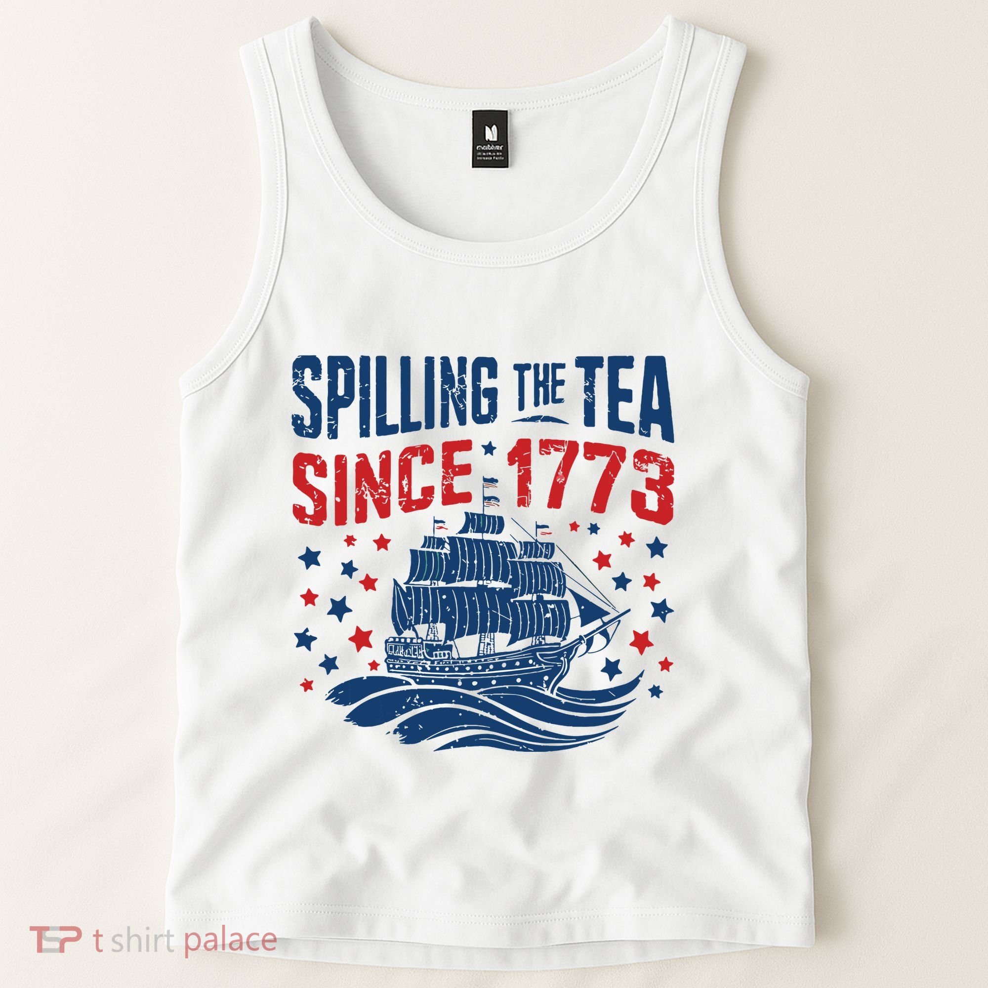 Funny 4th Of July Spilling The Tea Since 1773 Fourth Of July Tank Top