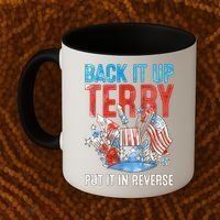 Funny 4th Of July Firework Back Up Terry Put It In Reverse Great Gift Coffee Mug thumb 2