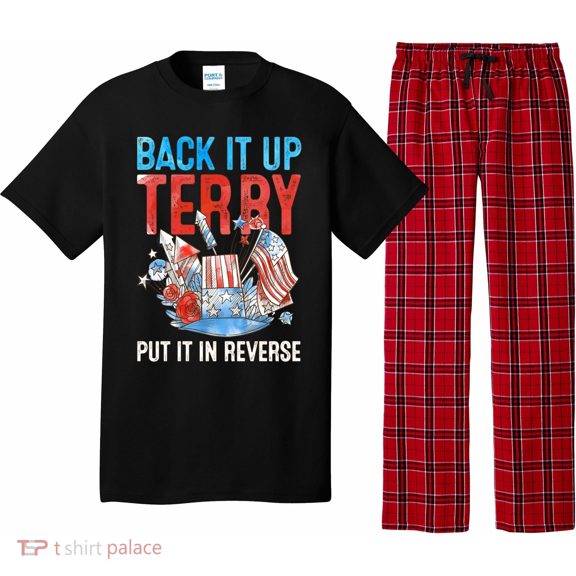 Funny 4th Of July Firework Back Up Terry Put It In Reverse Great Gift Pajama Set
