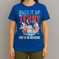 Funny 4th Of July Firework Back Up Terry Put It In Reverse Great Gift T-Shirt thumb 4