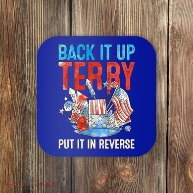 Funny 4th Of July Firework Back Up Terry Put It In Reverse Great Gift Coaster