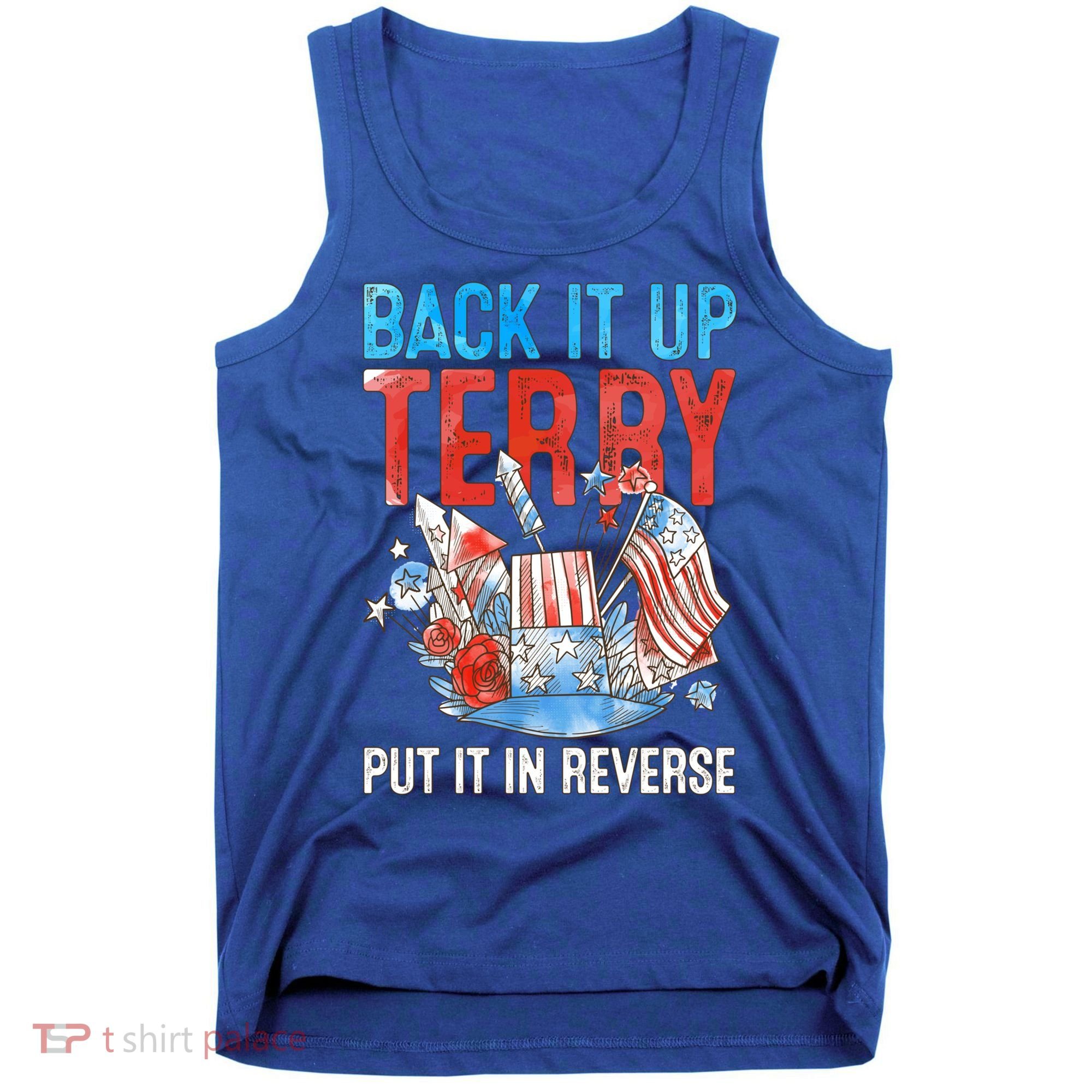 Funny 4th Of July Firework Back Up Terry Put It In Reverse Great Gift Tank Top